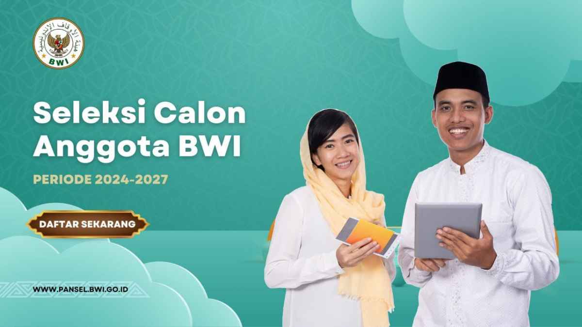 Pansel Telah Membuka Seleksi Calon Anggota Badan Wakaf Indonesia Periode 2024-2027 Pansel Telah Membuka Seleksi Calon Anggota Badan Wakaf Indonesia Periode 2024-2027