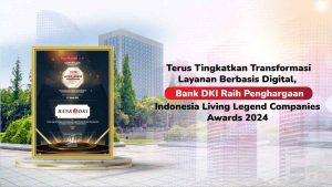 Konsisten Dorong Transformasi, Bank DKI Sabet Penghargaan Indonesia Living Legend Companies Awards 2024 Penghargaan Gold Living Legend Company in Enhancing Digital Based Service Development to Support Corporate Transformation (Category: Gold)/Foto: Dok Bank DKI