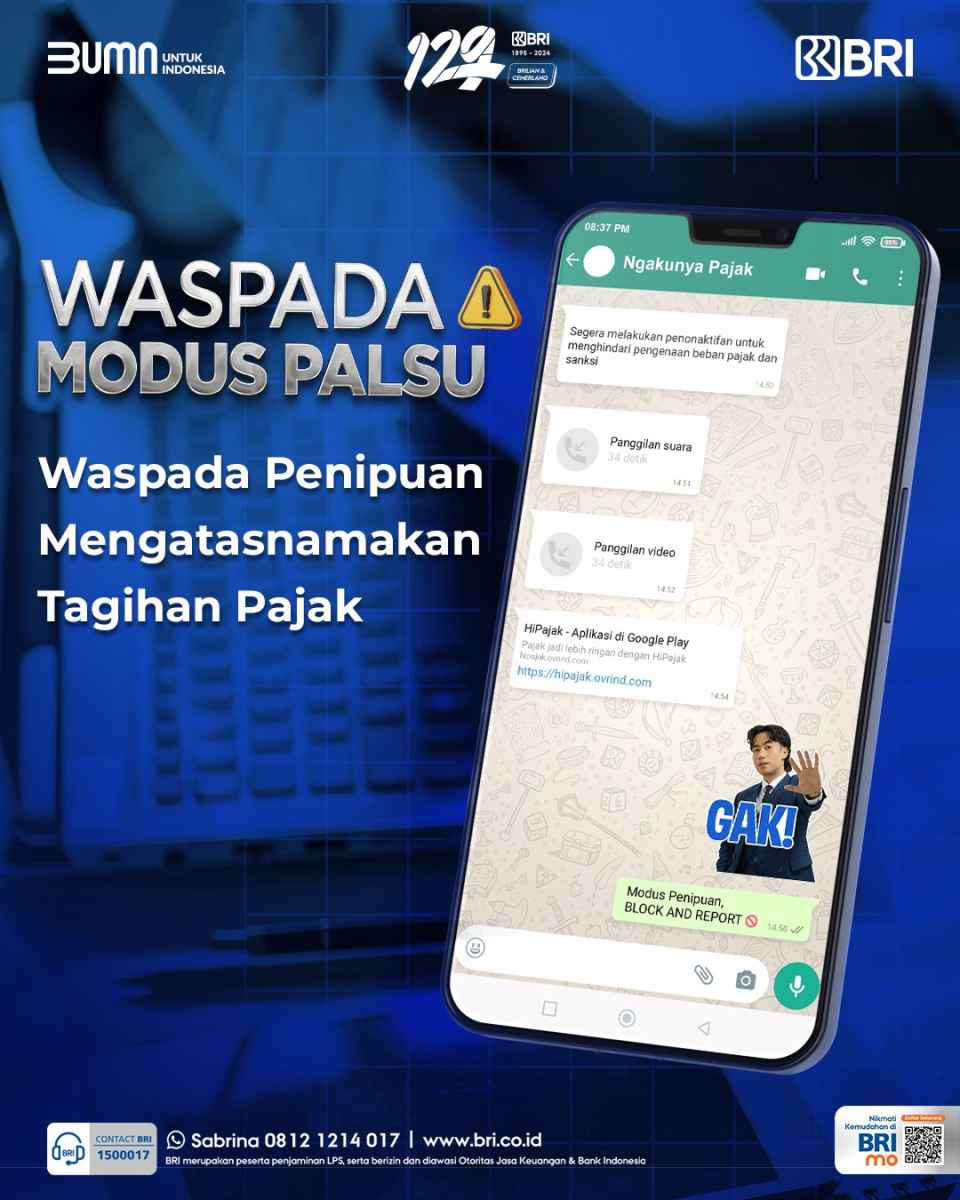 Waspadai Tagihan Pajak APK, BRI Minta Warga Cermati Modus Penipuan Perbankan Waspadai Tagihan Pajak APK, BRI Minta Warga Cermati Modus Penipuan Perbankan